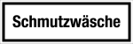 Gastronomie- und Gewerbeschild - Schmutzwäsche 