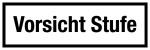 Gastronomie- und Gewerbeschild - Vorsicht Stufe 