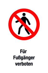 Verbotsschild - Für Fußgänger verboten - Folie Selbstklebend - 20 x 30 cm