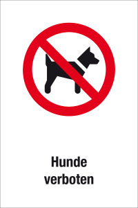 Verbotsschild - Hunde verboten - Folie Selbstklebend - 20 x 30 cm