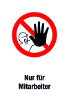 Verbotsschild - Nur für Mitarbeiter