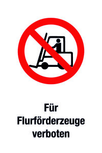 Verbotsschild - Für Flurförderzeuge verboten - Folie Selbstklebend - 20 x 30 cm