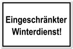 Zutrittsschild - Eingeschränkter Winterdienst!