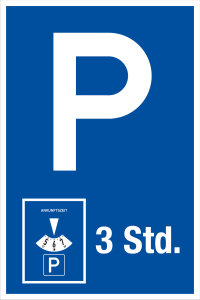 Parkplatzschild - Parkdauer 3 Std. - Folie Selbstklebend  - 20 x 30 cm