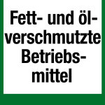 Wertstoffkennzeichen - Fett- und ölverschmutzte Betriebsmittel