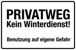Winterschild - Privatweg - Kein Winterdienst!