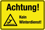 Winterschild - Achtung! Kein Winterdienst!