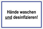 Laborschild - Hände waschen und desinfizieren!