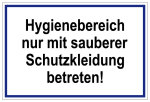 Laborschild - Hygienebereich nur mit sauberer Schutzkleidung betreten!