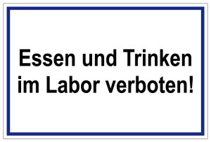 Laborschild - Essen und Trinken im Labor verboten - Folie Selbstklebend - 20 x 30 cm