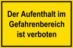 Warnschild - Aufenthalt verboten