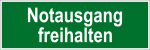 Fluchtwegschild - Notausgang freihalten  