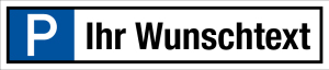 Parkplatzschild - mit Wunschtext - Folie Selbstklebend  - 11 x 52 cm