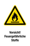 Warnschild - Vorsicht! Feuergefährliche Stoffe