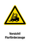 Warnschild - Vorsicht! Flurförderzeuge