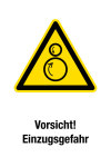 Warnschild - Vorsicht! Einzugsgefahr