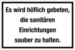 Gastronomie- und Gewerbeschild - Es wird höflich gebeten, die sanitären Einrichtungen sauber zu halten.