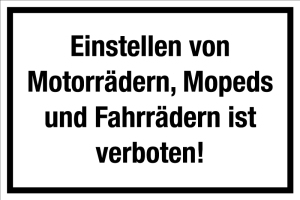 Gastronomie- und Gewerbeschild - Einstellen von Motorrädern, Mopeds und Fahrrädern ist verboten! - Aluminium - 20 x 30 cm
