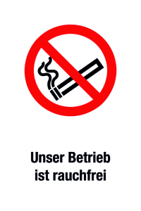 Verbotsschild - Unser Betrieb ist rauchfrei - Folie Selbstklebend - 20 x 30 cm