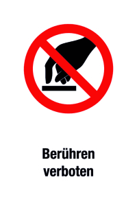 Verbotsschild - Berühren verboten - Folie Selbstklebend - 20 x 30 cm