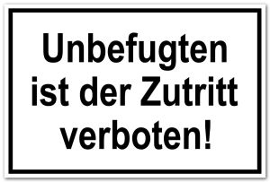 Zutrittsschild - Unbefugten ist der Zutritt verboten! - Folie Selbstklebend - 20 x 30 cm