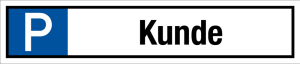 Parkplatzschild - Kunde - Folie Selbstklebend  - 11 x 52 cm