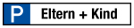 Parkplatzschild - Eltern + Kind