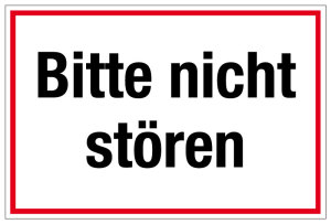 Krankenhaus- und Praxisschild - Bitte nicht stören - Folie Selbstklebend - 20 x 30 cm