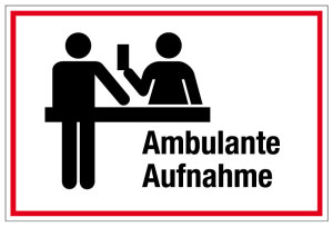 Krankenhaus- und Praxisschild - Ambulante Aufnahme - Folie Selbstklebend - 20 x 30 cm