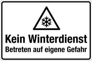 Winterschild - Kein Winterdienst Betreten auf eigene Gefahr - Folie Selbstklebend - 20 x 30 cm