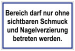 Laborschild - Bereich darf nur o ... Nagelverzierung betreten werden.