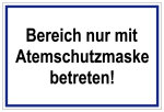 Laborschild - Bereich nur mit Atemschutzmaske betreten!