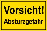 Warnschild - Vorsicht Absturzgefahr