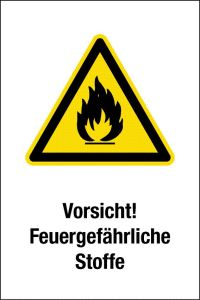 Warnschild - Vorsicht! Feuergefährliche Stoffe - Kunststoff - 20 x 30 cm
