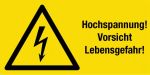 Warning sign - high voltage! Caution Danger of life!