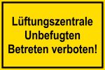 Warnschild - Lüftungszentrale