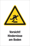 Warnschild - Vorsicht! Hindernisse am Boden